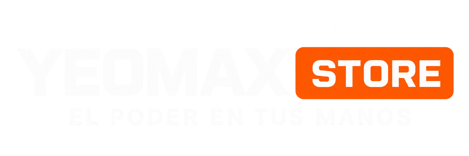 Yeomax Store — El poder en tus manos